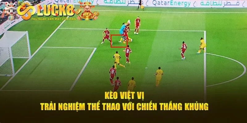Các loại kèo lỗi việt vị