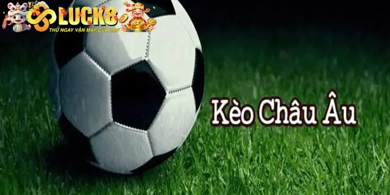 Kèo Châu Âu - Hướng Dẫn Chơi Đơn Giản Nhất Cho Người Mới 2 Cách nhận diện kèo châu Âu chuẩn xác