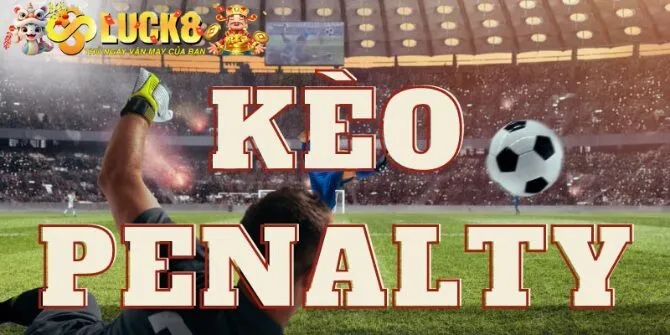 Penalty Là Gì? Cách Soi Kèo Hiệu Quả Cho Tân Binh 4 Cách tính tiền thắng cược chuẩn