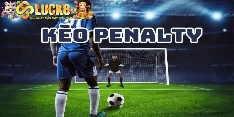 Penalty Là Gì? Cách Soi Kèo Hiệu Quả Cho Tân Binh 2 Chi tiết khái niệm Penalty